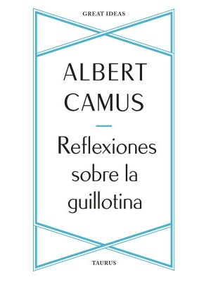 Reflexiones Sobre La Guillotina