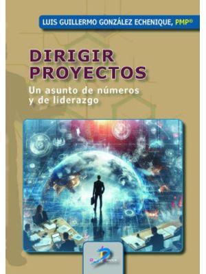 Dirigir Proyectos Un Asunto De Numeros