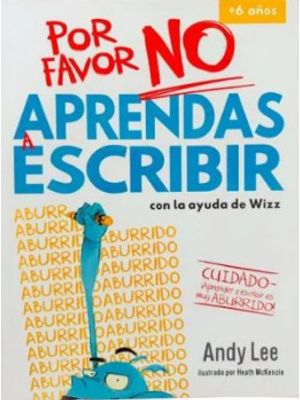 Por Favor No Aprendas A Escribir