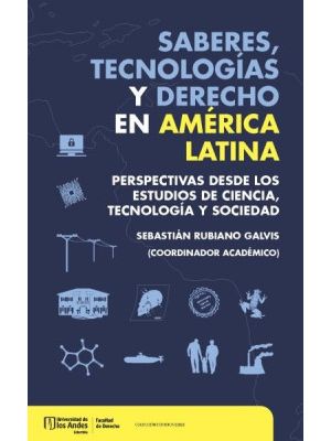 Saberes Tecnologias Y Derechos En America Latina