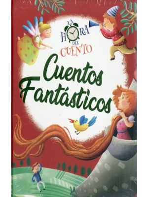 Cuentos Fantasticos La Hora Del Cuento