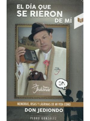 El Dia Que Se Rieron De Mi