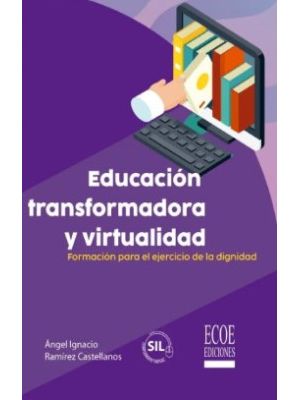 EducaciÓn Transformadora Y Virtualidad