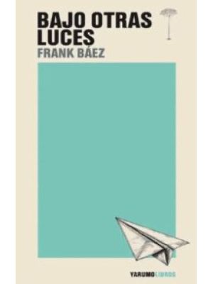 Bajo Otras Luces