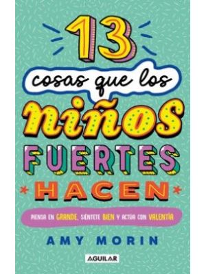 13 Cosas Que Los NiÑos Mentalmente Fuertes Hacen