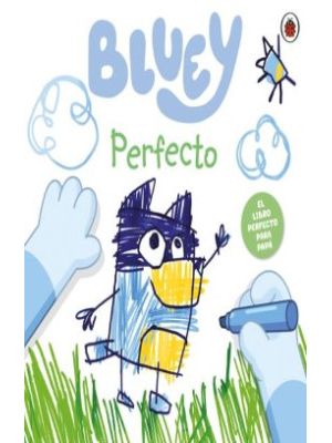 Bluey Perfecto