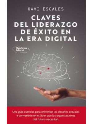 Claves Del Liderazgo De Exito En La Era  Digital
