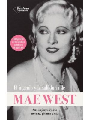 El Ingenio Y La Sabiduria De Mae West