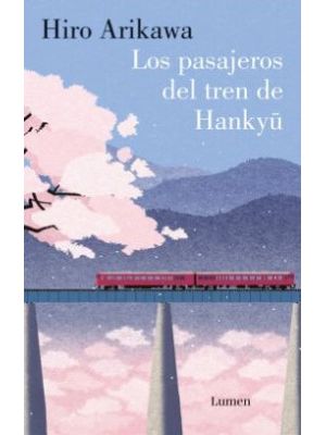 Los Pasajeros Del Tren De Hankyu
