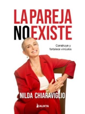 La Pareja No Existe Construye Y Fortalece Vinculos