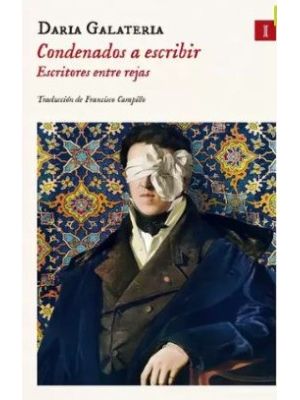 Condenados A Escribir Escritores Entre Rejas