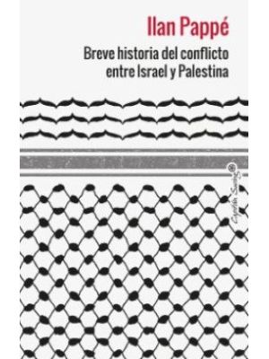 Breve Historia Del Conflicto Entre Israel Y Palestina