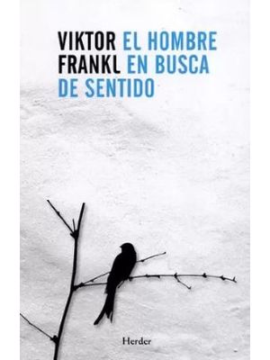 El Hombre En Busca De Sentido