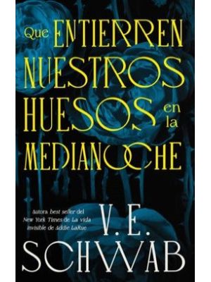 Que Entierren Nuestros Huesos En La Medianoche