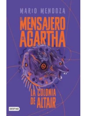 El Mensajero De Agartha 4 La Colonia De Altair