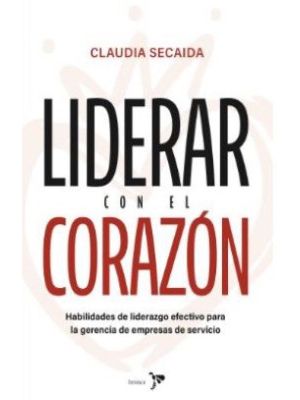 Liderar Con El Corazon
