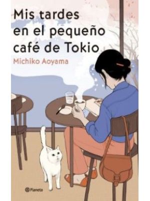 Mis Tardes En El PequeÑo CafÉ De Tokio