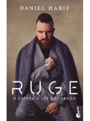 Ruge O Espera A Ser Devorado