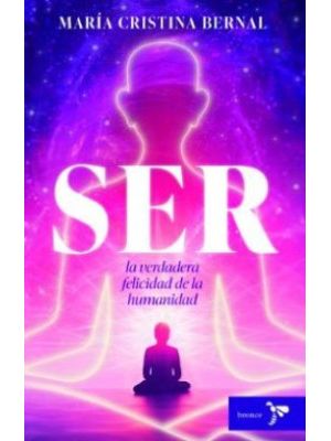 Ser La Verdadera Felicidad De La Humanidad