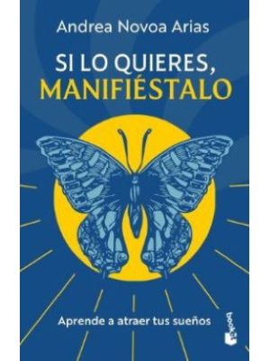 Si Lo Quieres Manifiestalo