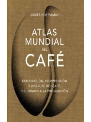 Atlas Mundial Del Cafe