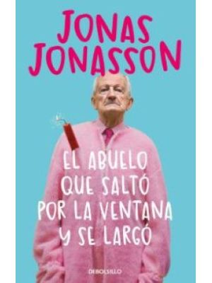 El Abuelo Que SaltÓ Por La Ventana Y Se LargÓ