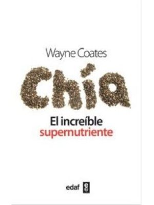 Chia El Increible Supernutriente