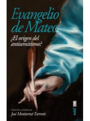 Evangelio De Mateo El Origen Del Antisemitismo