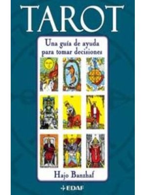 Tarot Una Guia De Ayuda Para Tomar Decisiones