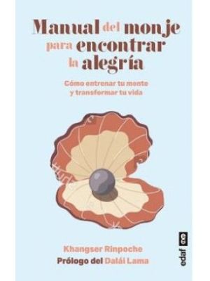 Manual Del Monje Para Encontrar La AlegrÍa