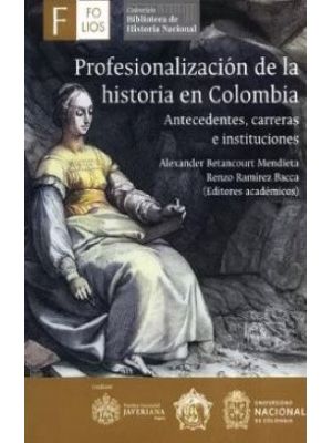 Profesionalizacion De La Historia Colombia