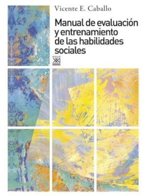 Manual De Evaluacion Y Entrenamiento De Las Habilidades Sociales