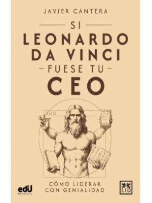Si Leonardo Da Vinci Fuese Tu Ceo