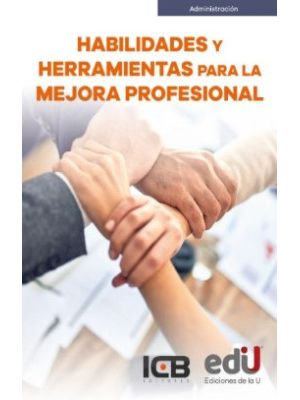 Habilidades Y Herramientas Para La Mejora Profesional