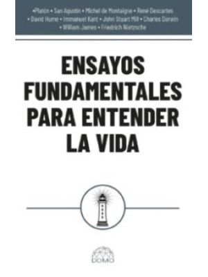 Ensayos Fundamentales Para Entender La Vida