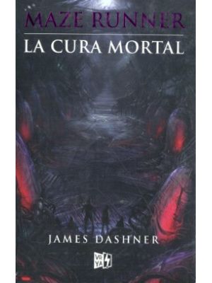 Maze Runner 3 La Cura Mortal