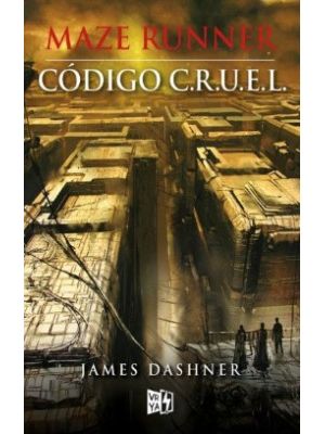 Maze Runner CÓdigo C R U E L