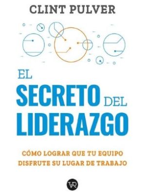 El Secreto Del Liderazgo