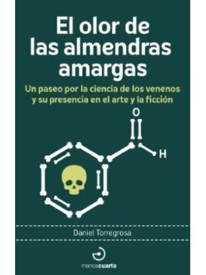 El Olor De Las Almendras Amargas