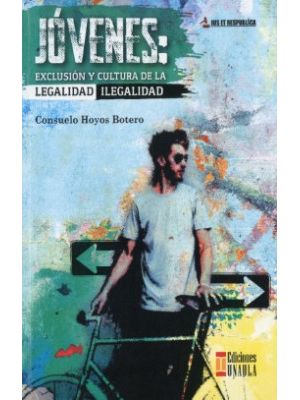 JÓvenes: ExclusiÓn Y Cultura De La Legalidad Ilegalidad