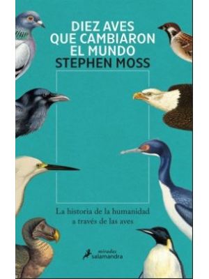 Diez Aves Que Cambiaron El Mundo