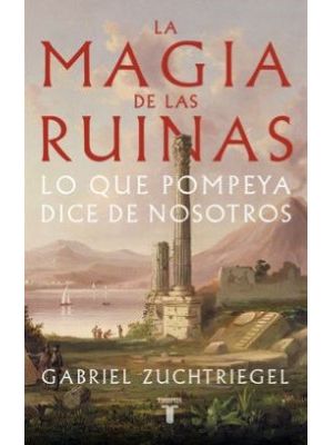 La Magia De Las Ruinas