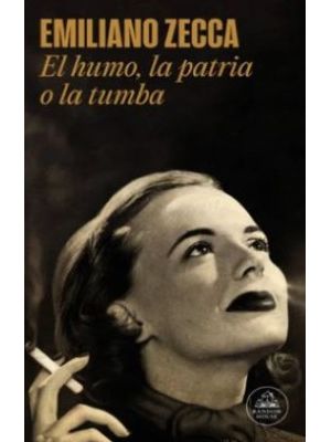 El Humo La Patria O La Tumba