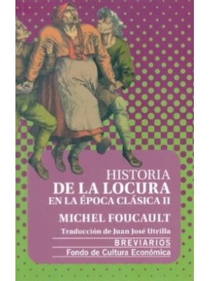 Historia De La Locura En La Época ClÁsica Ii