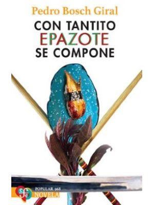 Con Tantito Epazote Se Compone