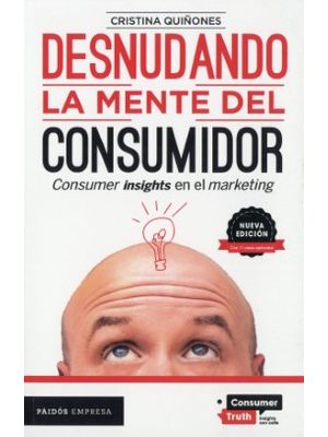 Desnudando La Mente Del Consumidor
