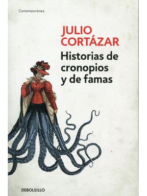 Historias De Cronopios Y De Famas