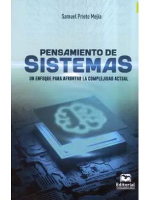 Pensamiento De Sistemas Un Enfoque Para Afrontar La Complejidad Actual