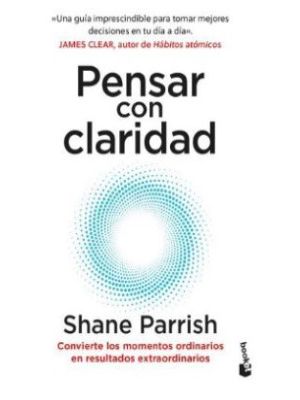 Pensar Con Claridad