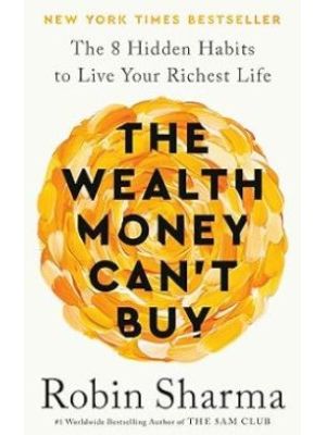 The Wealth Money Can T Buy